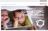 CONNECTING THE FUTURE - ASM International