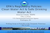 EPA’s Regulatory Policies: Clean Water Act & Safe Drinking ...