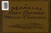 A manual of fret-cutting and wood-carving
