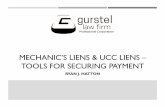 MECHANIC’S LIENS & UCC LIENS – TOOLS FOR SECURING …