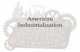 American Industrialization - Weebly