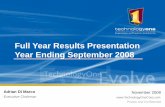 Full Year Results Presentation Year Ending September 2008