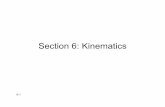 Section 6: KinematicsSection 6: Kinematics