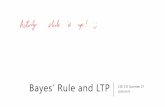 Bayes’ Rule and LTP CSE 312 Summer 21 Lecture 6