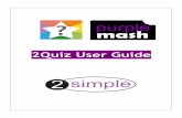 2Quiz User Guide - Purple Mash