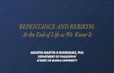 REPENTANCE AND REBIRTH: At the End of Life as We Know It