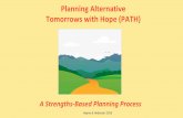 Planning Alternative Tomorrows with Hope (PATH)