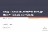Drag Reduction Achieved through Heavy Vehicle Platooning
