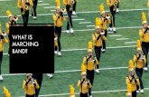 WHAT IS MARCHING BAND?