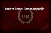 Ancient Rome: Roman Republic