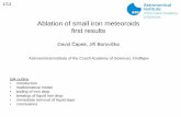 Ablation of small iron meteoroids first results