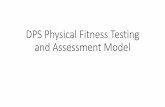DPS Physical Fitness Testing and Assessment Model