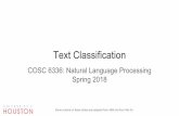 Text Classification Spring 2018 COSC 6336: Natural ...