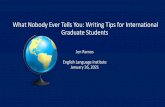 What Nobody Ever Tells You: Writing Tips for International ...