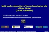 Multi-scale exploration of the archaeological site of Puig ...