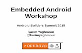 Embedded Android Workshop - The Linux Foundation
