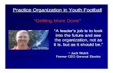 Practice Organization in Youth Football “Getting More Done”