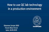 How to use QC lab technology in a production environment