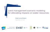 Land management scenario modeling for alleviating impacts ...