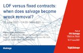 LOF versus fixed contracts: when does salvage become wreck ...