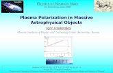Plasma Polarization in Massive Astrophysical Objects