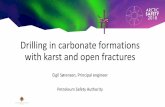 Drilling in carbonate formations with karst and open fractures
