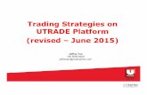 Trading Strategies on UTRADE Platform 2015-06 17