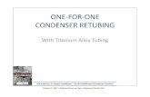 ONE‐FOR‐ONE CONDENSER RETUBING