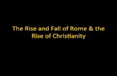 The Rise and Fall of Rome & the Rise of Chris4anity