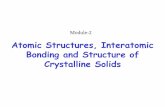 Atomic Structures, Interatomic Bonding and Structure of ...