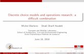 Discrete choice models and operations research: a diﬃcult ...