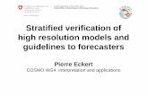 Stratified verification of high resolution models and ...