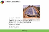 SMART VILLAGES: ENERGY AS A CATALYST TO HOLISTIC RURAL ...
