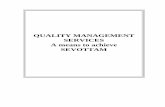 QUALITY MANAGEMENT SERVICES A means to achieve …