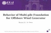 Behavior of Multi-pile Foundation for Offshore Wind Generator