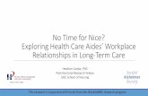 No Time for Nice? Exploring Health Care Aides’ Workplace ...