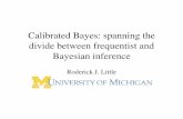 Calibrated Bayes: spanning the divide between frequentist ...