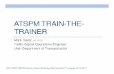 ATSPM TRAIN-THE- TRAINER
