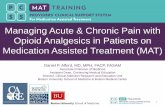 Managing Acute & Chronic Pain with Opioid Analgesics in ...