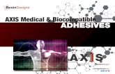 AXIS Medical & Biocompatible ADHESIVES