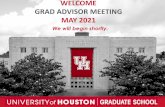 WELCOME GRAD ADVISOR MEETING MAY 2021 - University of Houston