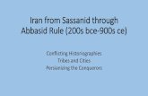 Iran from Sassanid through Abbasid Rule (200s bce-900s ce)