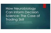 How Neurobiology can Inform Decision Science: The Case of ...