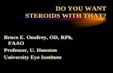 DO YOU WANT STEROIDS WITH THAT? - Optometric Edu