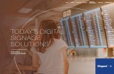 TODAY’S DIGITAL SIGNAGE SOLUTIONS