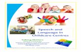 Speech and Language in Childcare Centres