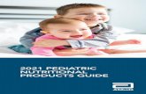 2021 PEDIATRIC NUTRITIONAL PRODUCTS GUIDE