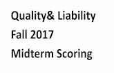 Quality& Liability Fall 2017 Midterm Scoring