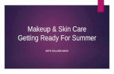 Makeup & Skin Care… Gettig Ready For Summer!