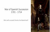 War of Spanish Succession 1701 - 1714